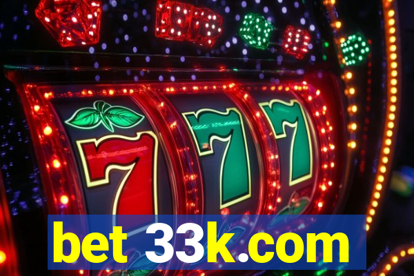 bet 33k.com